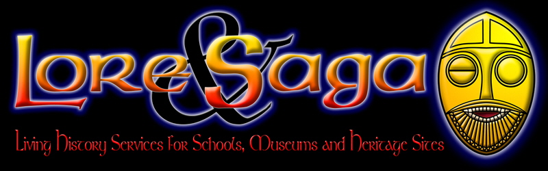 Lore and Saga. Living History for Schools,Museums and Heritage Sites